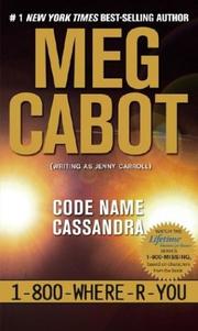 Cover of: 1-800-Where-R-You: Code Name Cassandra