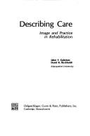 Cover of: Describing care: image and practice in rehabilitation