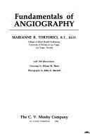 Cover of: Fundamentals of angiography by Marianne R. Tortorici