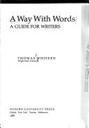 Cover of: A way with words: a guide for writers