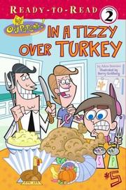 Cover of: In a tizzy over turkey! by Adam Beechen