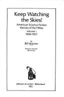 Cover of: Keep watching the skies!: American science fiction movies of the fifties