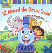 All Aboard the Circus Train! by Laura Driscoll