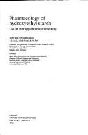 Cover of: Pharmacology of hydroxyethyl starch by John Milton Mishler