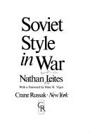 Cover of: Soviet style in war by Nathan Constantin Leites