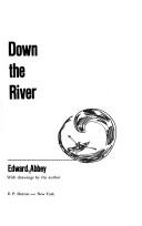 Cover of: Down the river by Edward Abbey