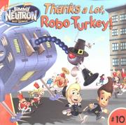 Cover of: Thanks a Lot, Robo-Turkey! by Steven Banks