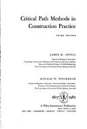 Critical path methods in construction practice by James M. Antill