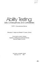 Cover of: Ability testing by Committee on Ability Testing, Assembly of Behavioral and Social Sciences, National Research Council ; Alexandra K. Wigdor and Wendell R. Garner, editors.