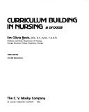 Cover of: Curriculum building in nursing | Em Olivia Bevis