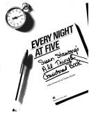 Cover of: Every night at five: Susan Stamberg's All things considered book