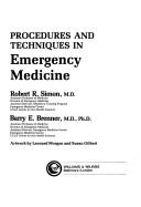Cover of: Procedures and techniques in emergency medicine by Robert R. Simon