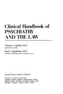 Clinical handbook of psychiatry and the law by Thomas G. Gutheil