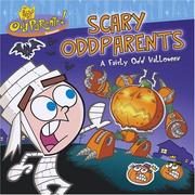 Cover of: The Fairly OddParents! Scary OddParents: A Fairly Odd Halloween (Storybook with Foil Stickers)