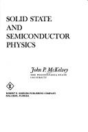 Cover of: Solid state and semiconductor physics | John Philip McKelvey