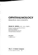 Ophthalmology; principles and concepts by Frank W. Newell