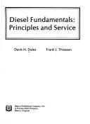Cover of: Diesel fundamentals: principles and service