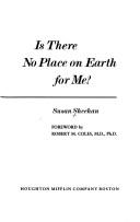 Is there no place on earth for me? by Susan Sheehan