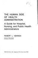 Cover of: The human side of health administration by Robert L. Veninga