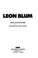 Cover of: Leon Blum by Jean Lacoutyre