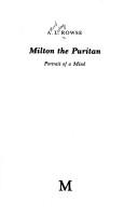 Milton the Puritan by A. L. Rowse