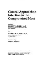 Cover of: Clinical approach to infection in the compromised host