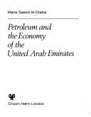 Cover of: Petroleum and the economy of the United Arab Emirates