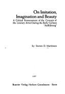 Cover of: On imitation, imagination and beauty: a critical reassessment of the concept of the literary artist during the early German "Aufklärung"