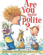 Cover of: Are you quite polite?: silly dilly manners songs