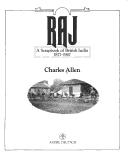 Cover of: Raj: a scrapbook of British India, 1877-1947