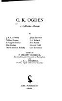 Cover of: C. K. Ogden by by J. R. L. Anderson ... [et al.] ; edited by P. Sargant Florence and J. R. L. Anderson.