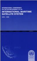 Final act of the conference including the Convention and Operating Agreement on the International Maritime Satellite Organization (INMARSAT) by International Conference on the Establishment of an International Maritime Satellite System (1975-1976 London, England)