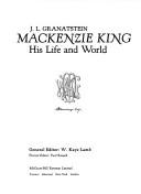 Cover of: Mackenzie King by Jack Lawrence Granatstein