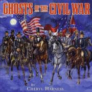 Cover of: Ghosts of the Civil War (Harness' Ghost)