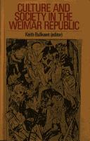 Cover of: Culture and society in the Weimar Republic