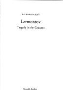 Cover of: Lermontov by Laurence Kelly