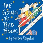 Cover of: The Going to Bed Book by Sandra Boynton