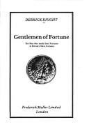 Cover of: Gentlemen of fortune by Derrick Knight
