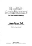 Cover of: English architecture | James Stevens Curl