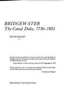Cover of: Bridgewater, the canal Duke, 1736-1803