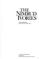 The Nimrud ivories by M. E. L. Mallowan