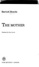 Cover of: The mother by Bertolt Brecht