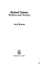Cover of: Richard Titmuss: welfare and society
