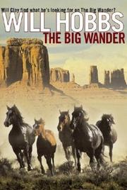 Cover of: The Big Wander by Will Hobbs