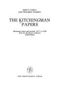 Cover of: The Kitchingman papers: missionary letters and journals, 1817-1848 from the Brenthurst Collection, Johannesburg