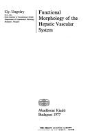 Cover of: Functional morphology of the hepatic vascular system