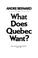 Cover of: What does Quebec want?