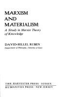 Marxism and materialism by David-Hillel Ruben