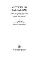 Cover of: Methods of barbarism?: Roberts and Kitchener and civilians in the Boer Republics, January 1900-May 1902