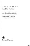 Cover of: The American long poem: an annotated selection